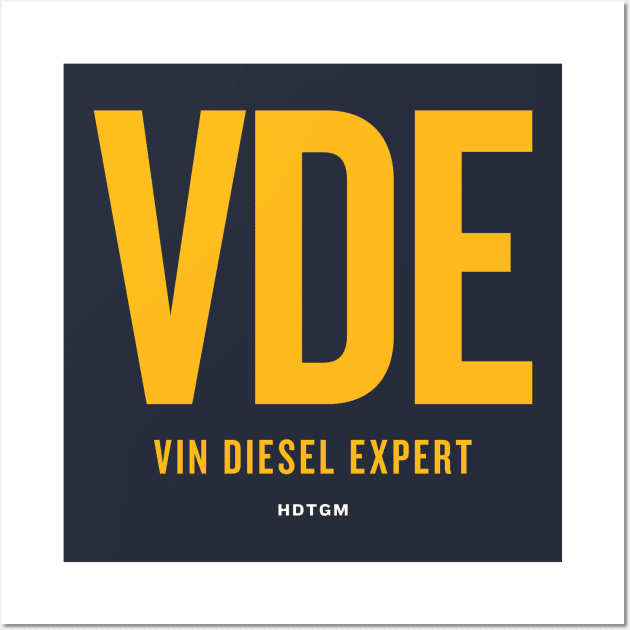 VDE - Vin Diesel Expert Wall Art by How Did This Get Made?